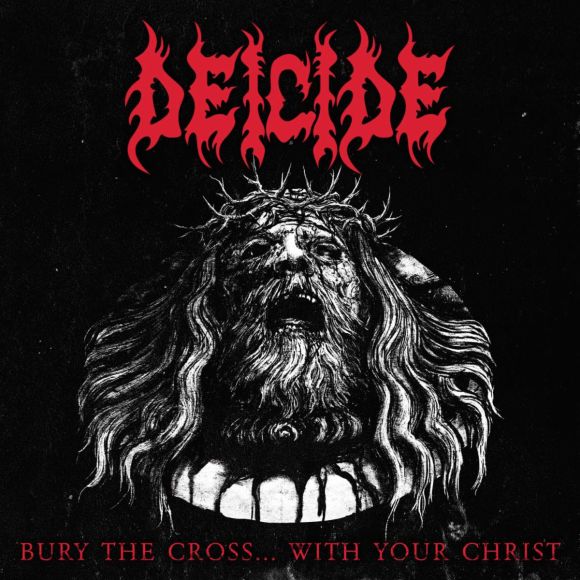 deicide bury the cross with your christ artwork